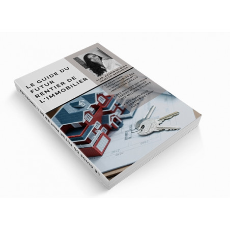 Ebook Le guide du futur rentier de l'immobilier
