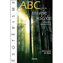 Abc De La Magie Sacrée - Initiation Aux Mystères