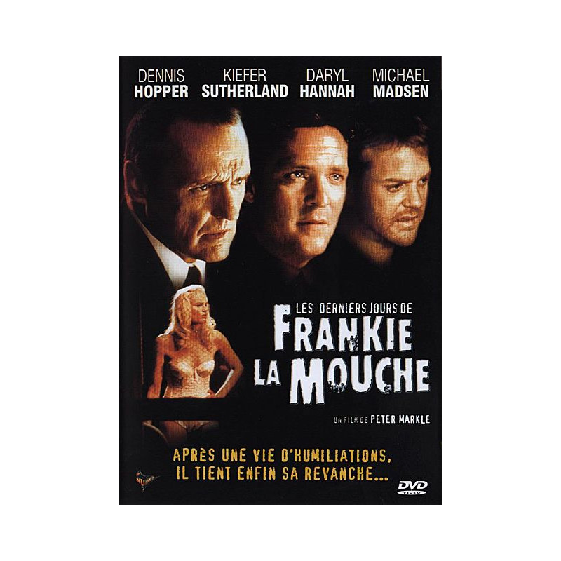 Les Derniers jours de Frankie la Mouche - Peter Markle